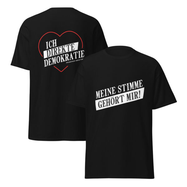 "Meine Stimme gehört mir! - Ich liebe Direkte Demokratie" Klassisches Unisex T-Shirt schwarz